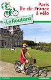 Paris, Ile-de-France à vélo
