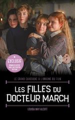 Les Filles du Docteur March - Le grand classique à l'origine du film |