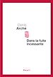 Téléchargez le livre numérique:  Dans la fuite incessante