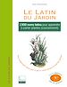 Téléchargez le livre numérique:  Le Latin du Jardin