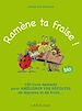 Téléchargez le livre numérique:  Ramène ta fraise !