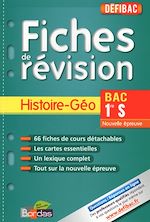 Télécharger cet ebook : DéfiBac - Fiche de révision - Histoire/Géographie - 1re S - NOUVELLE EPREUVE + GRATUIT: pour 1 titre acheté, posez vos questions sur www.defibac.f