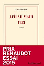 Leïlah Mahi 1932. Une enquête |