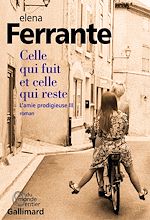 L'amie prodigieuse (Tome 3) - Celle qui fuit et celle qui reste |
