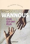 Ceux qui ont peur | Wannous, Dima