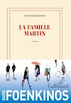 La famille Martin | Foenkinos, David