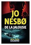 De la jalousie | NESBO, JO