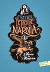 Le Monde de Narnia (Tome 1) - Le Neveu du magicien | Lewis, Clives Staples
