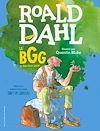 Le BGG. Le Bon Gros Géant (édition illustrée anniversaire) | Dahl, Roald