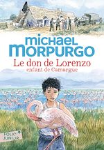 Le don de Lorenzo, enfant de Camargue | Morpurgo, Michael