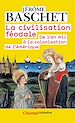 Téléchargez le livre numérique:  La civilisation féodale