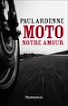 Téléchargez le livre numérique:  Moto, notre amour