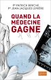 Téléchargez le livre numérique:  Quand la médecine gagne