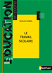 Téléchargez le livre numérique:  Le travail scolaire