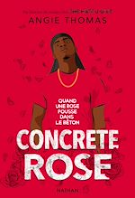 Download this eBook Concrete Rose - Quand une rose pousse dans le béton - Réalisme Contemporain - Ado