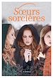 Téléchargez le livre numérique:  Soeurs sorcières - Livre 1