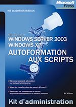 Télécharger cet ebook : Windows XP/Windows Server 2003 - Autoformation aux scripts - Kit d'Administration