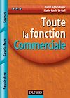 Télécharger l'ebook Toute la fonction commerciale - Savoirs, savoir-faire, savoir-�tre