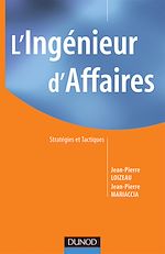 L'ing�nieur d'affaires : Strat�gies et tactiques de Jean-Pierre Mariaccia Jean-Pierre Loizeau