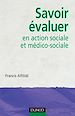 Téléchargez le livre numérique:  Savoir évaluer en action sociale et médico-sociale