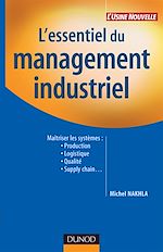 L'essentiel du management industriel de Michel Nakhla