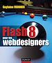 Téléchargez le livre numérique:  Flash 8 pour les webdesigners - Livre+compléments en ligne