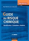 Télécharger l'ebook Guide du risque chimique - 4<sup>e</sup> �dition - Identification, �valuation, ma�trise