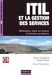 Téléchargez le livre numérique:  ITIL et la gestion des services - Méthodes, mise en oeuvre et bonnes pratiques