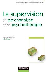 La supervision en psychanalyse et en psychoth�rapie de Alain Delourme