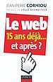 Téléchargez le livre numérique:  Le web : 15 ans déjà... et après ?
