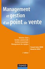 Management et gestion d'un point de vente - 2<sup>e</sup> �dition de Fran�ois-Xavier Simon Manuel de Sousa