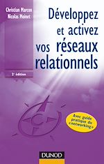 D�veloppez et activez vos r�seaux relationnels - 2e �dition de Nicolas Moinet Christian Marcon