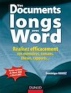 Télécharger le livre :  Vos documents longs avec Word - Réalisez efficacement vos mémoires, romans, thèses, rapports...