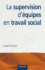 La supervision d'�quipes en travail social de Joseph Rouzel