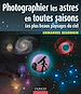 Téléchargez le livre numérique:  Photographier les astres en toutes saisons - Les plus beaux paysages du ciel