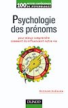 Télécharger le livre :  Psychologie des prénoms - Pour mieux comprendre comment ils influencent votre vie