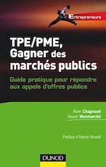 TPE-PME, gagner des march�s publics de Xavier Monmarch� Alain Chagnaud