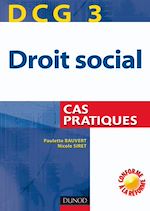 DCG 3. Droit social 2008/2009 - Cas pratiques de Paulette Bauvert Nicole Siret
