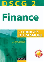 DSCG 2. Finance, corrig�s de Pascal Barneto Georges Gregorio