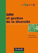GRH et gestion de la diversit� de Annie Cornet Philippe Warland