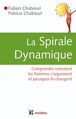Spirale dynamique de Fabien Chabreuil Patricia Chabreuil