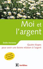 Moi et l'argent de Emilie Devienne
