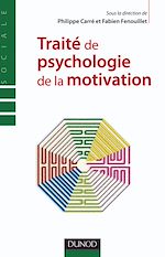 Trait� de psychologie de la motivation de Philippe Carr� Fabien Fenouillet