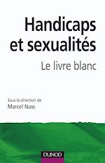Handicaps et sexualit�s de Marcel Nuss  Coordination Handicap et Autonomie