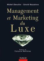 Management et marketing du luxe de Michel Chevalier G�rard Mazzalovo