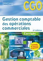 Gestion comptable des op�rations commerciales - corrig�s -  4<sup>e</sup> �dition de Michel Lozato Pascal Nicolle