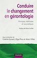Téléchargez le livre numérique:  Conduire le changement en gérontologie - Principes, méthodes et cas pratiques
