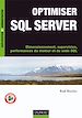 Téléchargez le livre numérique:  Optimiser SQL Server - Dimensionnement, supervision, performances du moteur et du code SQL