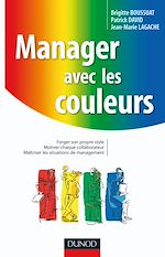 Manager avec les couleurs de Patrick David Brigitte Boussuat Jean-Marie Lagache