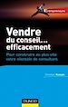 Téléchargez le livre numérique:  Vendre du conseil ... efficacement - pour construire au plus vite votre clientèle de consultant